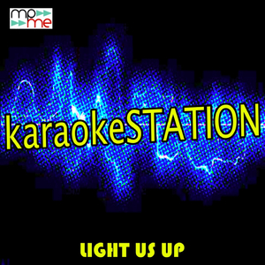 Light Us Up (Karaoke Version) (Originally Performed by Matrix & Futurebound and Calum Scott)