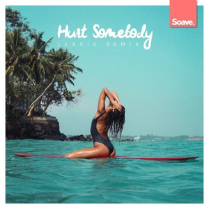 Hurt Somebody (LeXxìv Remix)