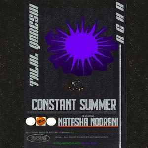 Constant Summer (feat. Natasha Noorani)