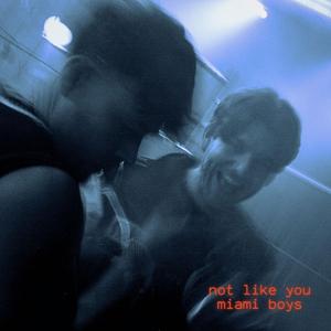 Not Like You (Radio Edit)