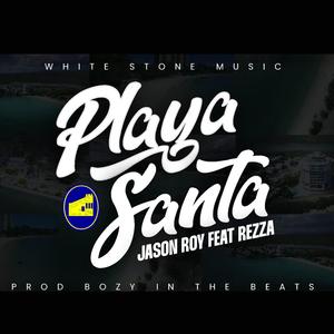 Playa Santa (feat. Jason roy)