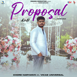 Proposal (feat. Vikas Universal) [Lofi]