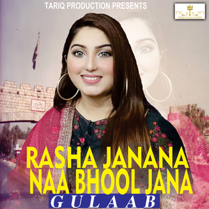 Rasha Janana Naa Bhool Jana