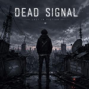Dead Signal