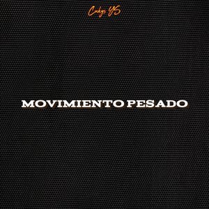 movimiento pesado