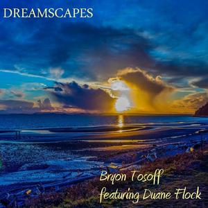 Dreamscapes (feat. Duane Flock)