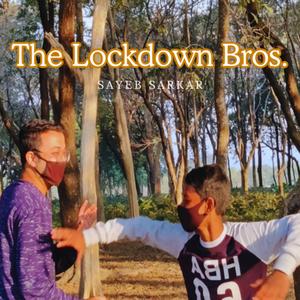 The Lockdown Bros. (Cool School Version)