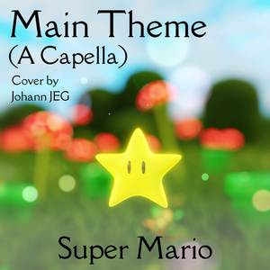 Main Theme (From "Super Mario Bros.") (A Capella)