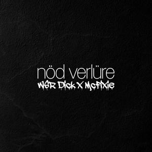 nöd verlüre (feat. McFixie)