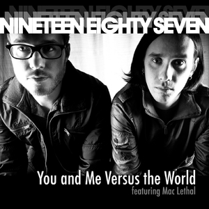 You and Me Versus the World (feat. Mac Lethal)