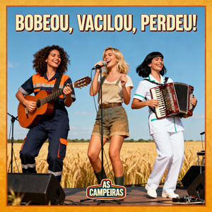 Bobeou, Vacilou, Perdeu!