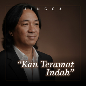 Kau Teramat Indah