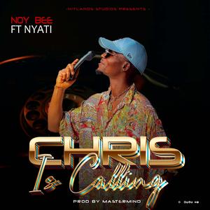 Chis is Calling (feat. Nyati)