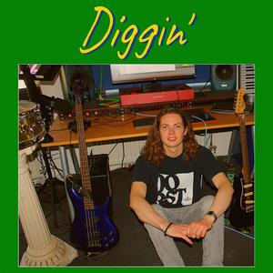 Diggin'