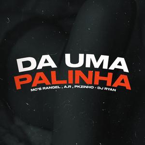 Da uma Palinha