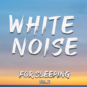 For Sleeping: White Noise, Pt. 1