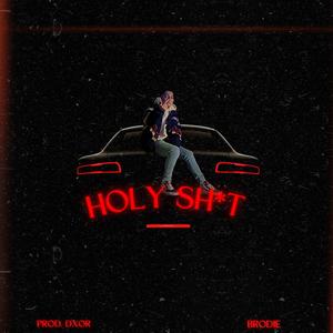 Holy Shit (MIXED)