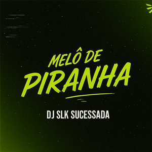Melô de Piranha