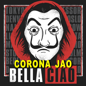 Corona Jao (Bella Ciao)