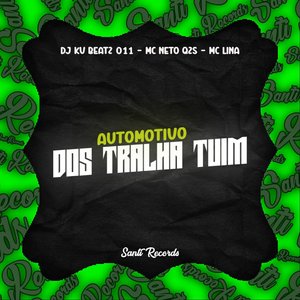 Automotivo dos Tralha Tuim (feat. MC LINA)