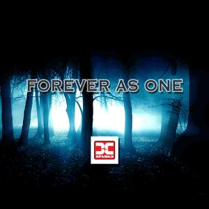 Forever As One