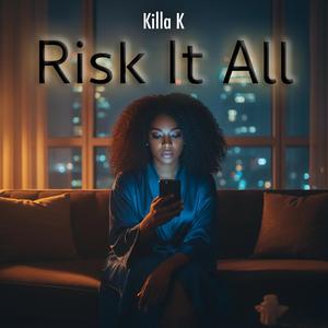 Risk It All