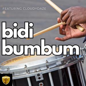 BIDIDI BUMBUM (feat. CloudyDaze)