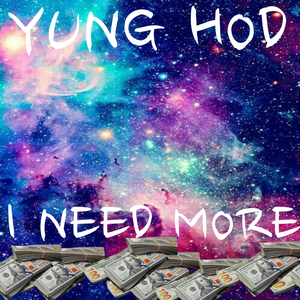 I Need More
