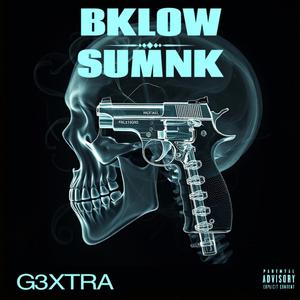 Bklow Sumnk (feat. BabyShotta)