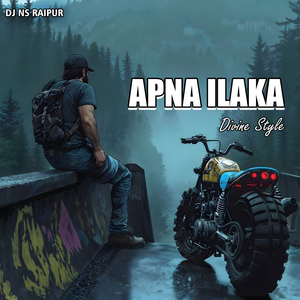 Apna Ilaka (Divine Style)