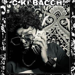 C Ki Bacchi
