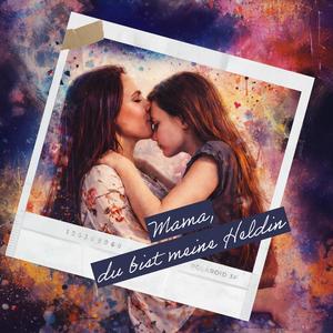Mama, du bist meine Heldin