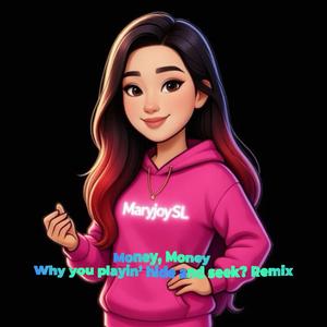 Money, Money Why you playin’ hide and seek? (Uk Garage Version )