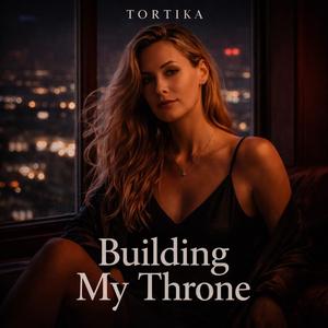Building My Throne