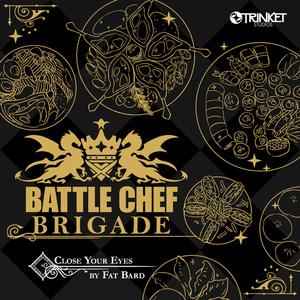 Battle Chef Brigade: Close Your Eyes