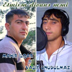 Etmisən Divanə Məni