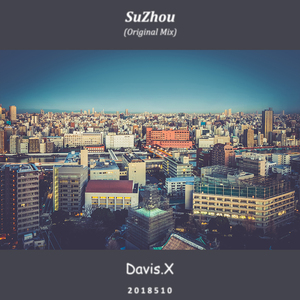 Davis.x-SuZhou(OriginalMix)