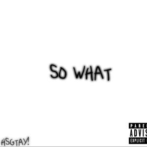 So What