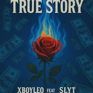True Story (feat. SLYT)