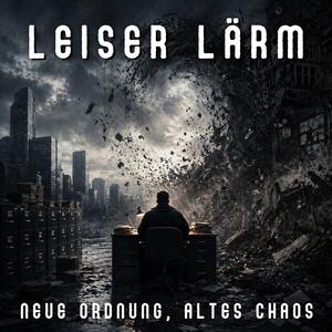Neue Ordnung, altes Chaos