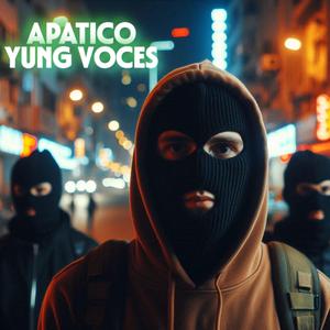 APATICO (feat. Yung Voces)