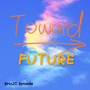 Toward Future