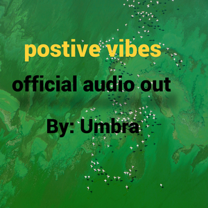 Postive Vibes