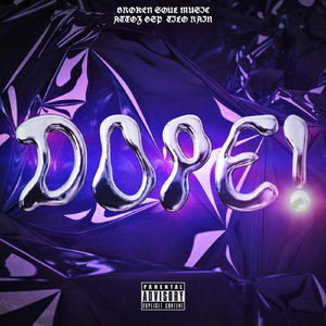 Dope! (feat. Tilo Rain & Broken Soul Music)