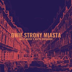 Dwie Strony Miasta (feat. BILLY BRVVV)