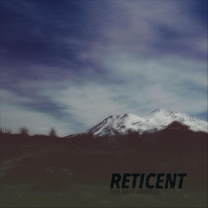 Reticent