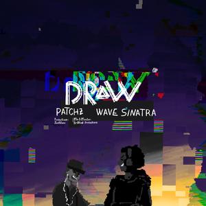 Draw (feat. Wave Sinatra)