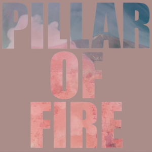 PILLAR OF FIRE