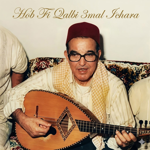 Hob Fi Qalbi 3mal Ichara