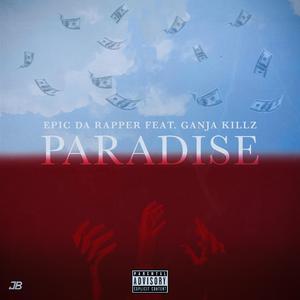 Paradise (feat. Ganja Killz)